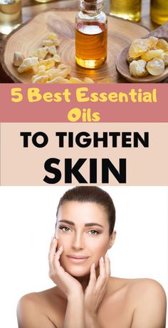 Essential Oils For Saggy Skin, Essential Oil For Skin Tightening, Essential Oils For Crepey Skin, Saggy Skin Tighten, Face Caring, Sagging Skin Remedies