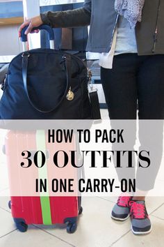 a woman standing next to her luggage with the words how to pack 30 outfits in one carry - on