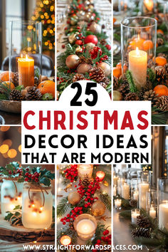 christmas decorations and candles with the words 25 christmas decor ideas that are modern