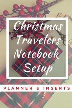 the christmas travelers notebook setup is displayed