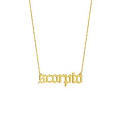 Description: 14k Solid Yellow Gold Gothic Script Scorpio Zodiac Pendant Necklace Item No.: Ba6741 Metal Type: 14k Solid Gold, Not Filled Or Plated (Available In 14k ) Metal Color: Yellow Gold Measurement: Weight: Pendant Only: 2.0 G Length: 16"-18" Adjustable Made To Order. Please Allow Up To 15 Days To Be Shipped. Brand New With Box Luxury Sterling Silver Zodiac Sign Necklaces, Symbolic Yellow Gold Jewelry With Zodiac Sign, Yellow Gold Zodiac Sign Jewelry For Anniversary, Yellow Gold Zodiac Jewelry For Anniversary, Symbolic Yellow Gold Zodiac Jewelry, Sterling Silver Yellow Gold Zodiac Necklace, Fine Gold Jewelry With Zodiac Sign, Gold Zodiac Sign Fine Jewelry, 14k White Gold Zodiac Sign Jewelry