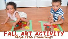 two babies are playing on the floor with their toys and words fall art activity mess free painting