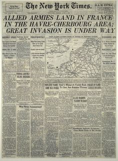 The New York Times June 6, 1944 - Allied Armies Land In France In The Havre-Cherbourg Area; Great Invasion Is Under Way Glass Menagerie, Newspaper Headlines, Historical Newspaper, Rms Titanic, Times New Roman, Historical Documents, Military Photos