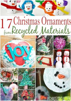 christmas ornaments and crafts for recycled materials are featured in the book, 17 christmas ornaments from recycled materials