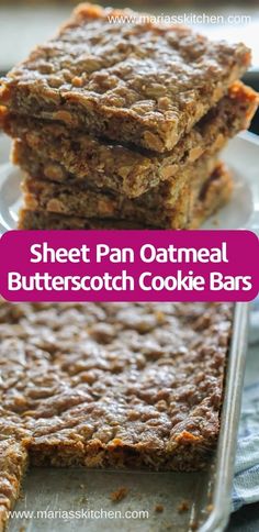 sheet pan oatmeal butterscotch cookie bars stacked on top of each other