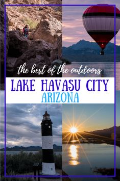 the best of the outdoors in lake havasu city, arizona with images of hot air balloons