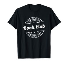 PRICES MAY VARY. Cool surprise for the best Book Club ever. This product is ideal if you are looking for an old school present for your co-worker, friend, workmate, teammate, partner, dad, mom, brother, sister, cousin, nephew, niece, uncle, aunt or any family member. This vintage design incorporates retro elements such as a distressed round stamp with 'genuine and trusted premium quality authentic original' text around the circle, giving a 'washed and / or worn' look for those who like the grung Retro Elements, Vintage Stamps, Brother Sister, Grunge Fashion, Vintage Design, Branded T Shirts, Book Club, Vintage Designs, Good Books