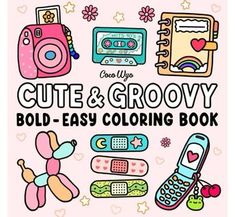 Cute & Groovy: Coloring Book for Adults and Kids, Bold and Easy Coco Wyo, Childrens Books Activities, Easy Coloring, Coloring Book For Adults, Easy Coloring Pages, Big Design, Lovely Things, Book Crafts, Adult Coloring Books