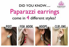 four different styles of earrings with the words did you know papazzi earrings come in 4 different styles?