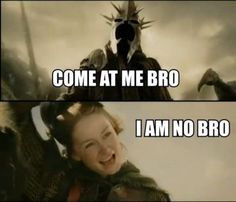 two pictures with the caption'come at me bro i am no bro '