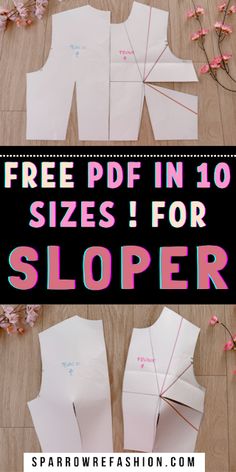 the instructions to make a paper doll with text overlay that reads, free pattern in 10 sizes for slopper