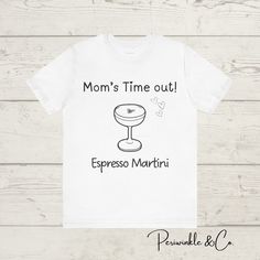 Celebrate the incredible mothers in your life with our whimsical and stylish **Espresso Martini Shirt**. Perfect as a gift for Mother's Day or any special occasion, this tee blends humor and inspiration into a delightful design that's sure to bring a smile to any mom's face. Hello! Welcome to my little store Periwinkle & Co. and Thank you for supporting it. Your satisfaction is very important for me. These are meant to be fun and beautiful T-shirts you can wear with different looks and for different occasions!  Please share your experiences with a small review to help grow the store. :) PRODUCT HIGHLIGHTS High quality and super soft, comfortable shirt.  Solid colors: superior airlume combed and ring-spun 100% cotton Heather colors: 52% Cotton + 48% Polyester. This ultra-soft graphic tee is Novelty Custom Print T-shirt For Gift, White T-shirt For Mother's Day Gift, Customizable Funny T-shirt For Mother's Day, Funny Customizable T-shirt For Mother's Day, Fun Custom Print T-shirt For Mother's Day, Funny Print T-shirt For Father's Day Gift, White Fun T-shirt For Mother's Day, Father's Day Funny Print T-shirt, Father's Day Gift T-shirt With Funny Print