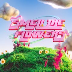 the title for smellie flowers is shown in front of a blue sky with clouds