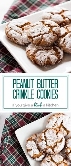 peanut butter crinkle cookies on a white plate with the words if you give a bunch of them