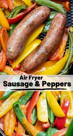 sausage and peppers cooking on the grill with text overlay that reads air fryer sausage and peppers