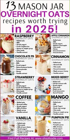 a poster with different types of desserts on it and the words, 13 mason jar overnight