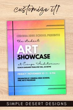 the art showcase flyer is displayed on a wooden background with text that reads, customize it