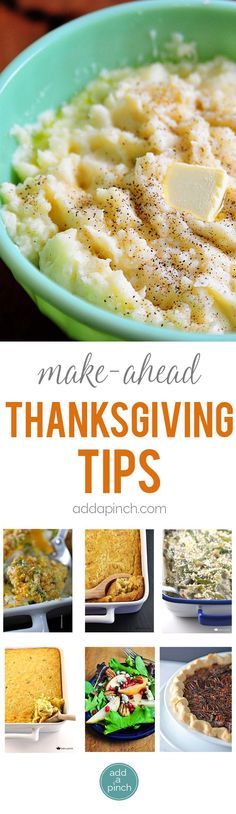 a green bowl filled with food and the words make ahead thanksgiving tips on top of it