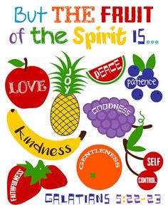 an image of fruit with the words but the fruit of the spirit is