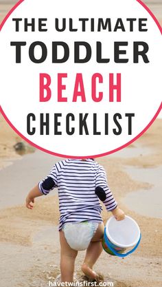 the ultimate toddler beach checklist is here and it's easy to do