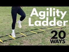 a woman is running on a ladder in the grass with text that reads agility ladder 20 ways