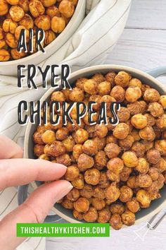 two bowls filled with chick peas and the words air fryer chickpeas above them