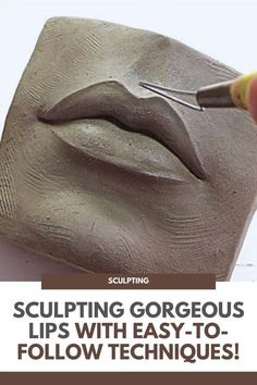 a person using scissors to cut out the face of a statue with text reading sculpting gorgeous lips with easy - to - follow techniques