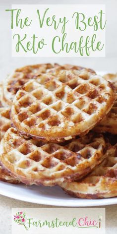 the very best keto - chaffle waffles on a white plate with text overlay