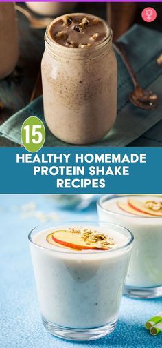 healthy homemade protein shake recipe with text overlay that reads 15 healthy homemade protein shake recipes