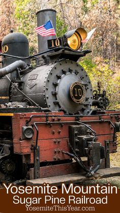 an old fashioned train with the words yosemite mountain sugar pine railroad