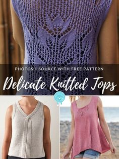 three pictures of different knitted tops with text that reads, delicate knitted tops