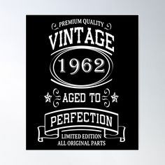 High-quality posters to hang in dorms, bedrooms or offices. Multiple sizes are available. Printed on 185gsm semi gloss poster paper. Additional sizes are available. Vintage 1962 funny birthday quotes born in 1962 Funny Birthday Quotes, Birthday Quotes Funny, Birthday Humor, Birthday Quotes, Buy Vintage, Quality Posters, Birthday, Funny, Quotes