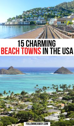 beach towns in the usa with text overlay reading 15 charming beach towns in the usa