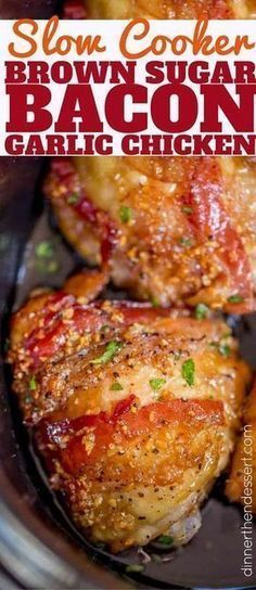 slow cooker brown sugar bacon garlic chicken in the crock pot with text overlay