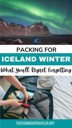 two pictures with the text packing for iceland winter what you'll be forgeting