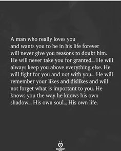 a quote that reads, a man who really loves you forever and wants you to be in