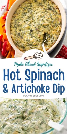 spinach and artichoke dip in a bowl with the words make ahead appetizer