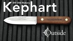 a knife that is on top of a grill with the words, diy old hickory kephart