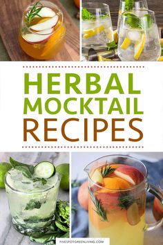 several different types of cocktails with the words herb mocktail recipes on top and bottom