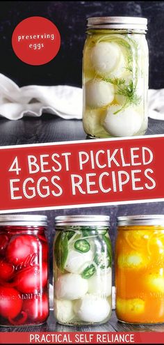 four jars with pickled eggs in them and the title overlay reads, 4 best pickled eggs recipes practical self reliance