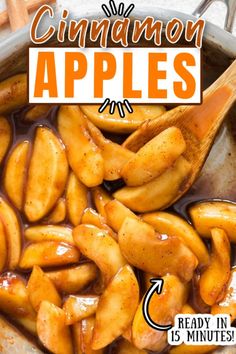 cinnamon apples are being cooked in a skillet with the words, ready in 15 minutes