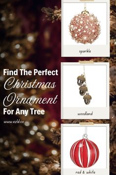 christmas ornament ornaments are hanging from a tree with the words find the perfect christmas ornament for any tree