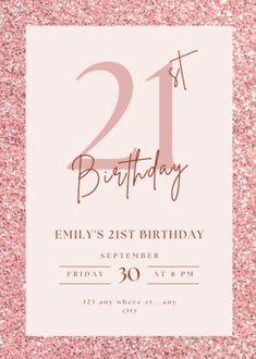 pink glitter 21st birthday party card with the number one on it's front and bottom