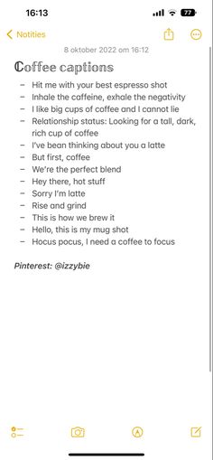 an iphone screen with coffee captions on the left and right hand side of it