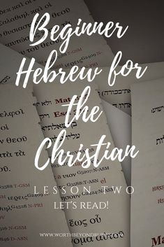 the words beginner hebrew for the christian, written in white ink on top of some old