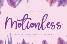 the word motionless is surrounded by purple leaves and petals on a pink background with white lettering