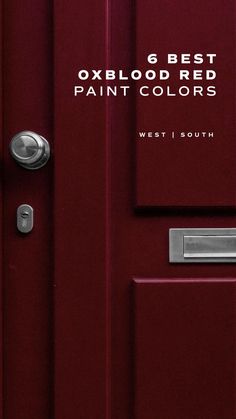 a red door with the words best ox blood red paint colors