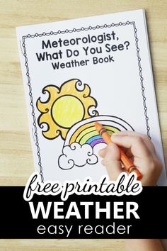 a book with the title free printable weather easy reader on it and a child's hand holding a crayon pencil