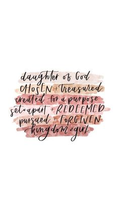 a quote that reads, daughter to god, and the words are written in black ink