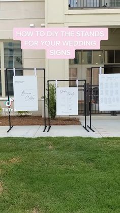 three signs on poles in front of a building that says how to diy the stands for your wedding signs